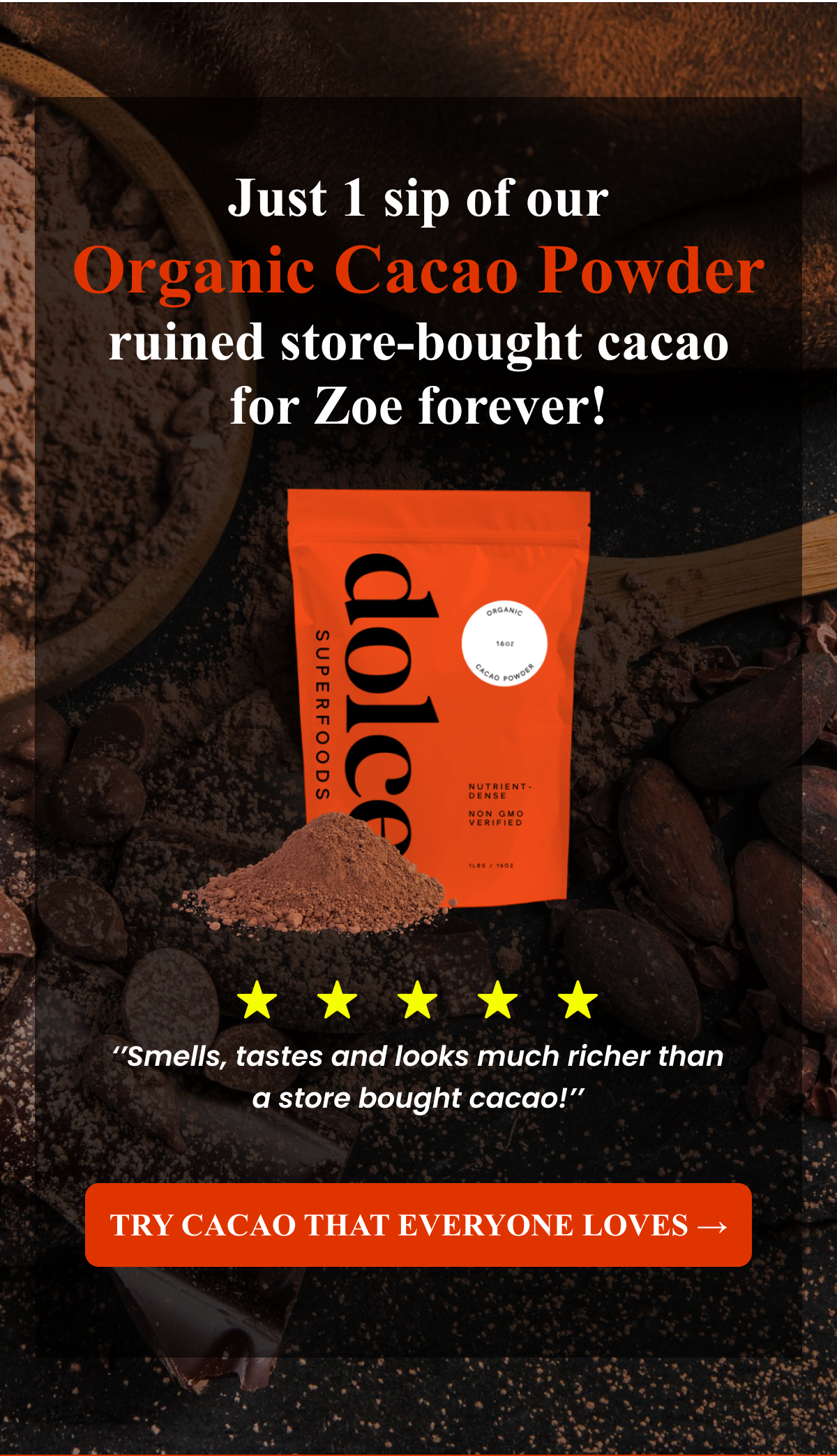 Just 1 sip of our Organic Cacao Powder ruined store-bought cacao for Zoe forever!