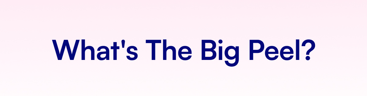 What's The Big Peel?