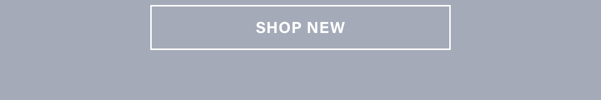 SHOP NEW