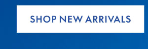 Shop New Arrivals