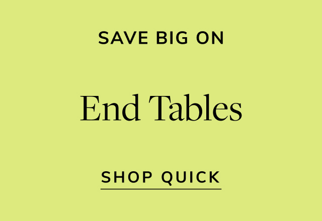Save on End Tables