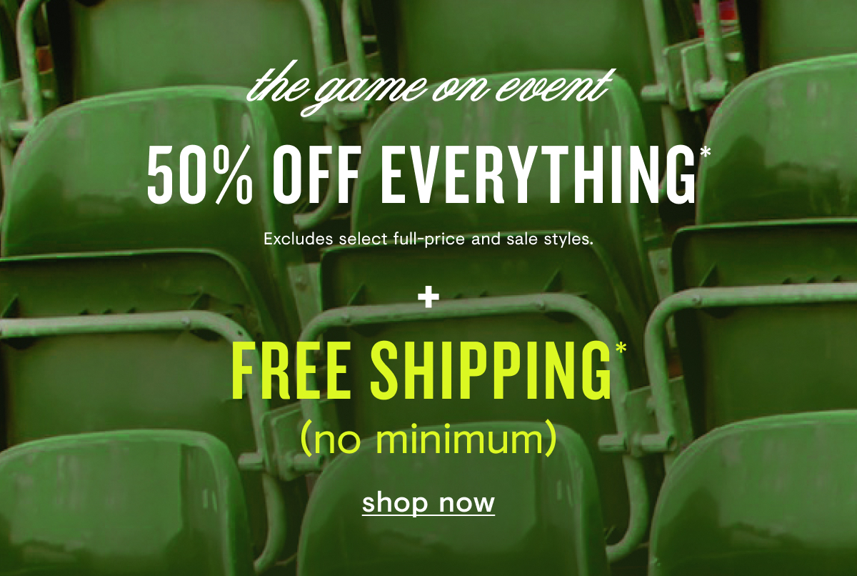 50% off EVERYTHING + Free shipping