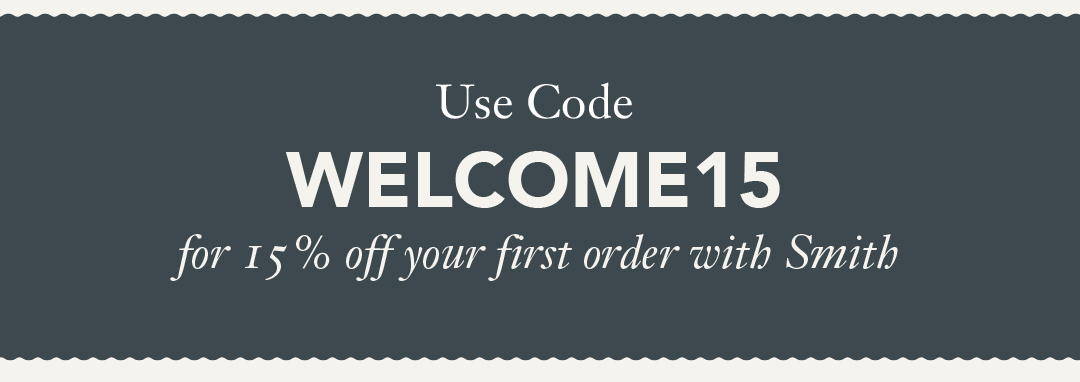 Welcome Code Block: Use code WELCOME15 for 15% off your first order with Smith.