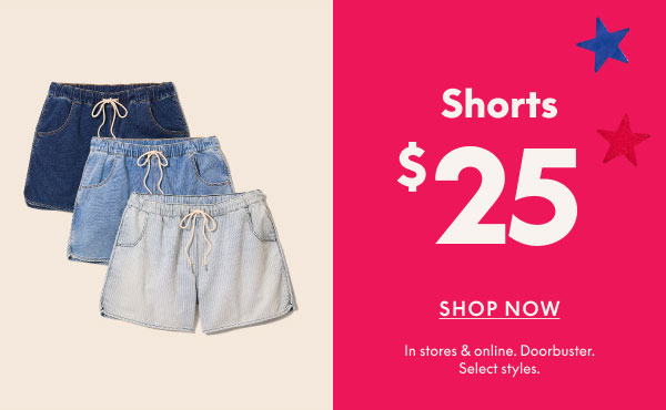 Shorts $25