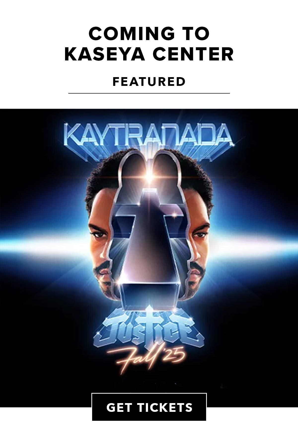 Kaytranada x Justice | Buy Tickets