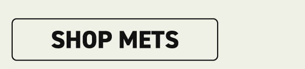 Shop Mets