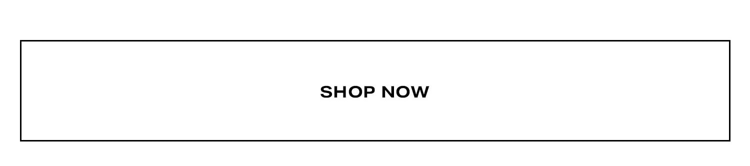 Shop Now.