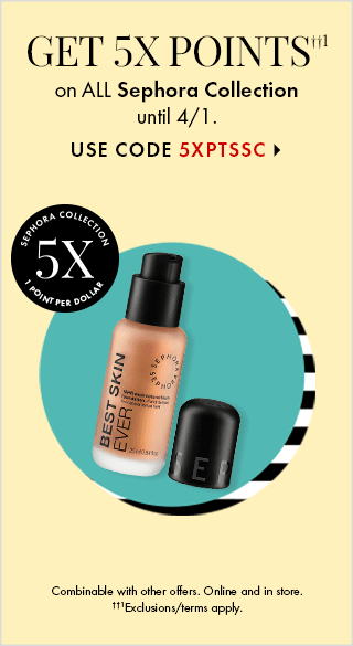 Get 5X Points on All Sephora Collection