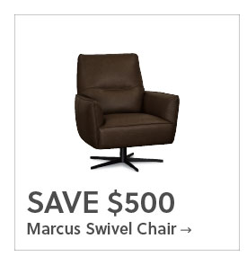 Save $500* on Marcus Swivel Chair - Shop Now