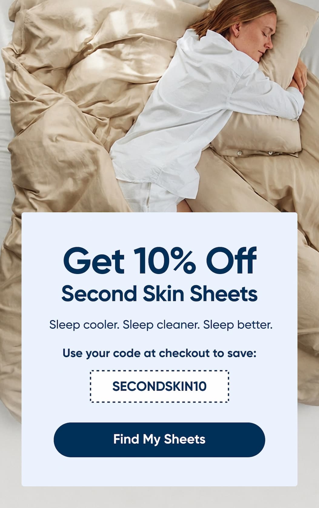 Second skin sheets 10% OFF