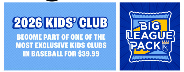 2026 Kids' Club - Big League Pack - Learn More