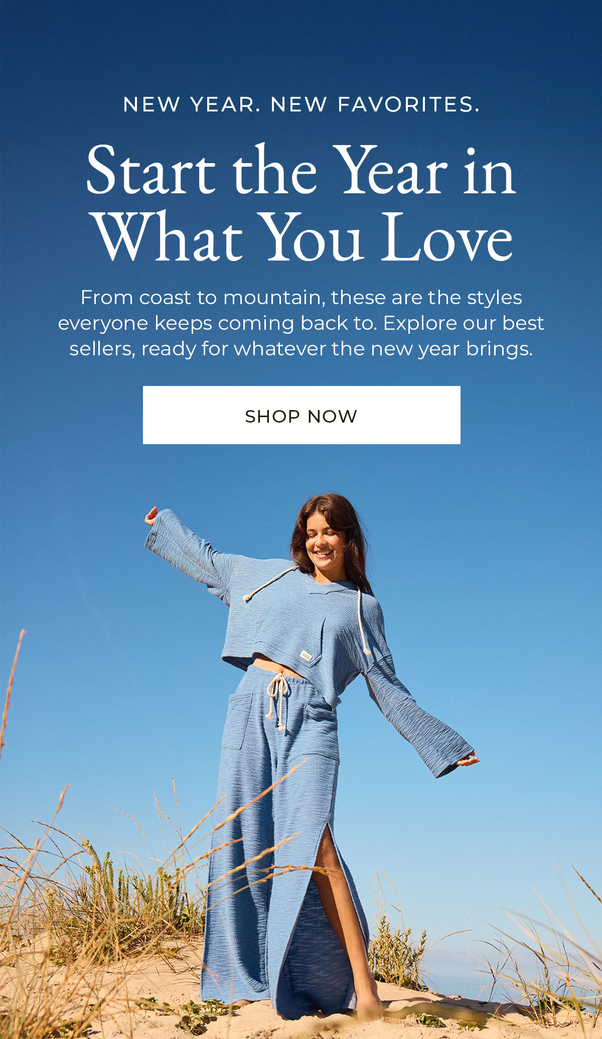 New Year. New Favorites | Start the New Year in What You Love [Shop Now]