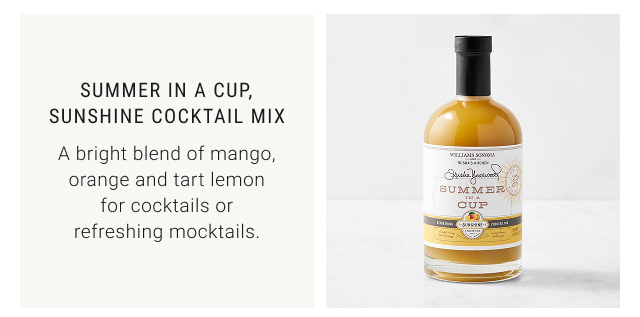Summer in a Cup, Sunshine Cocktail Mix A bright blend of mango, orange and tart lemon for cocktails or refreshing mocktails.
