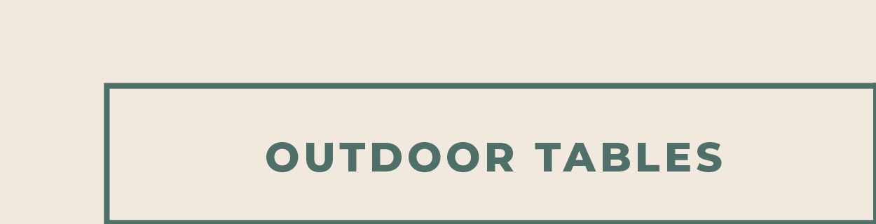 [Outdoor Tables]