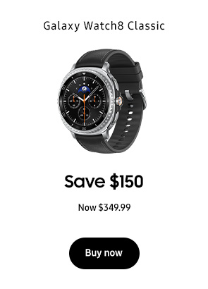 Galaxy Watch8 Classic Save $150 Now $349.99 Buy now