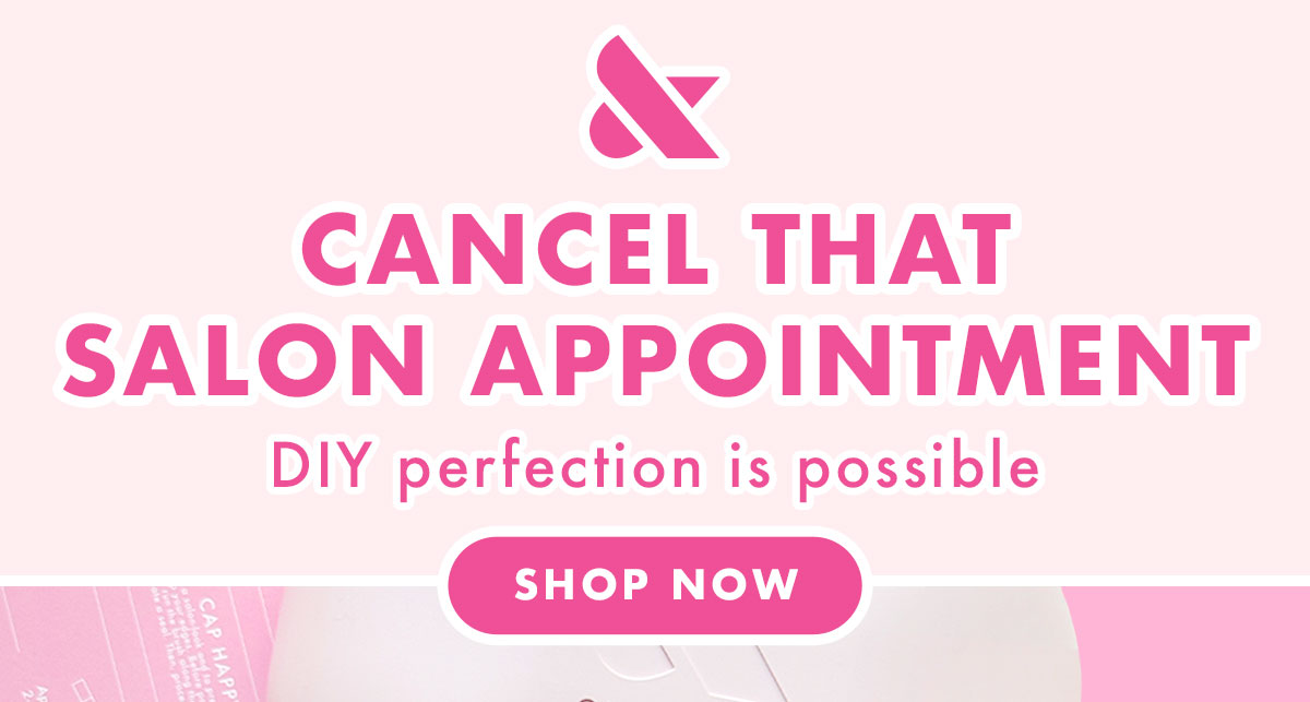 CANCEL THAT SALON APPOINTMENT! DIY perfection is possible! SAVE 20% ON YOUR FIRST MANI SYSTEM! With polish, care, and tools that make the mani actually perfect! | SHOP NOW