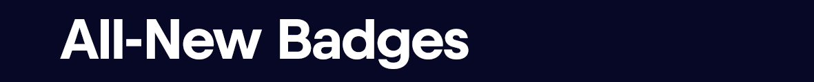 All-New Badges
