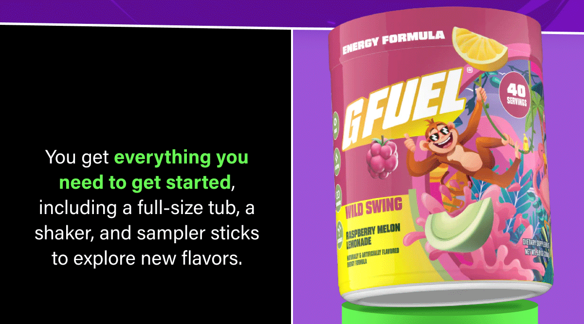 You get everything you need to get started, including a full-size tub, a shaker, and sampler sticks to explore new flavors.