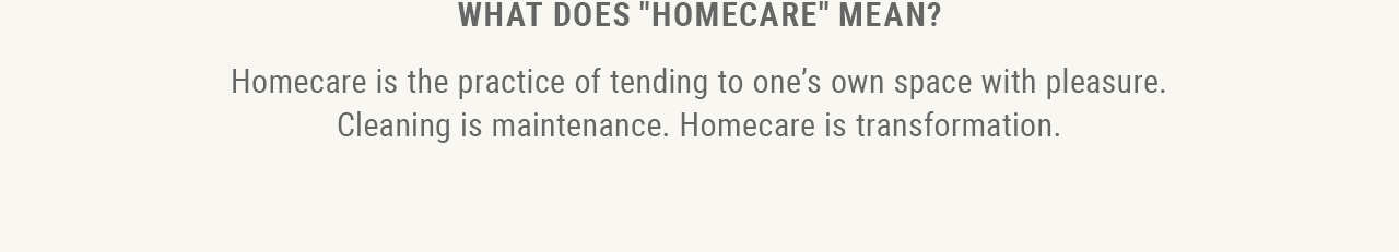 What does Homecare mean