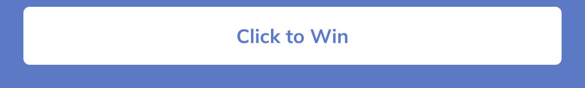Click to win