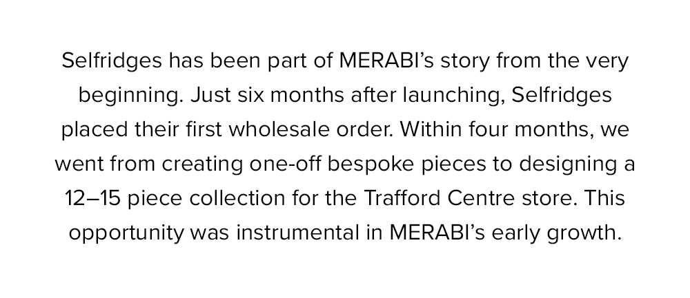 READ MERABI X SELFRIDGES ARTICLE