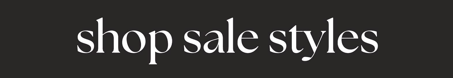 Shop Sale Styles