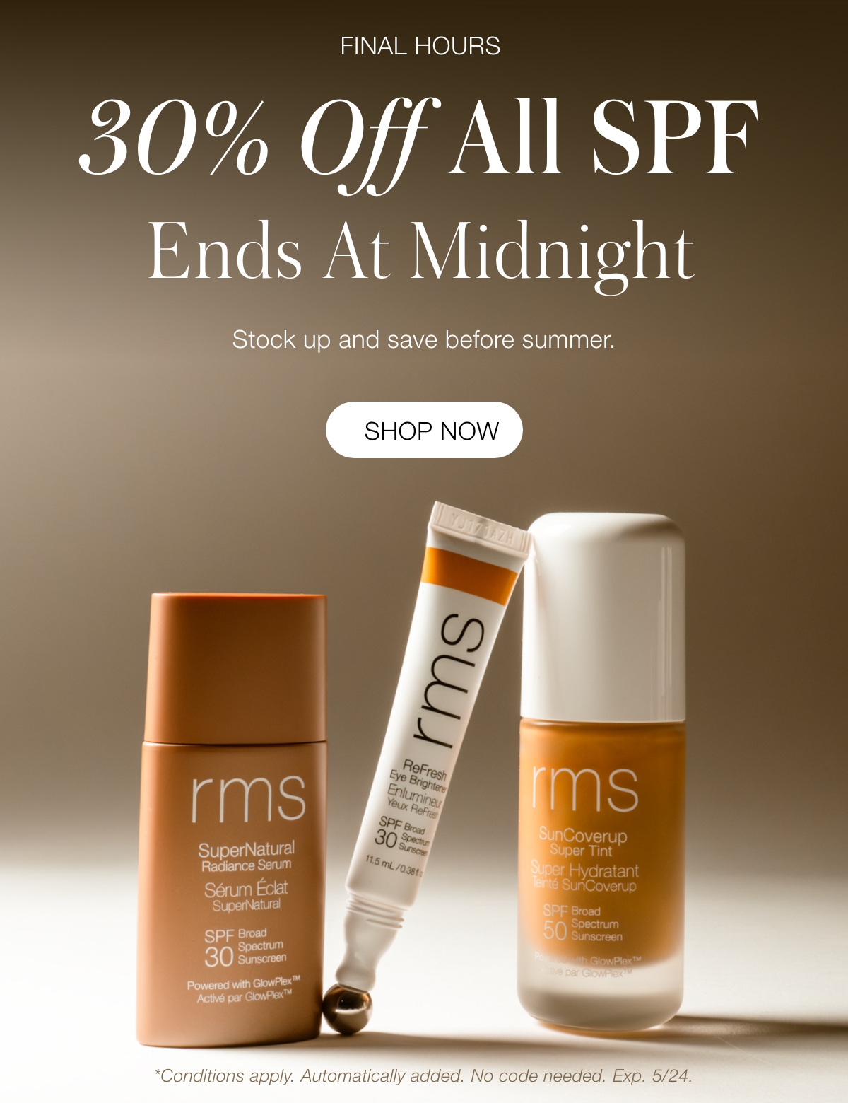 30% Off SPFs Ends At Midnight
