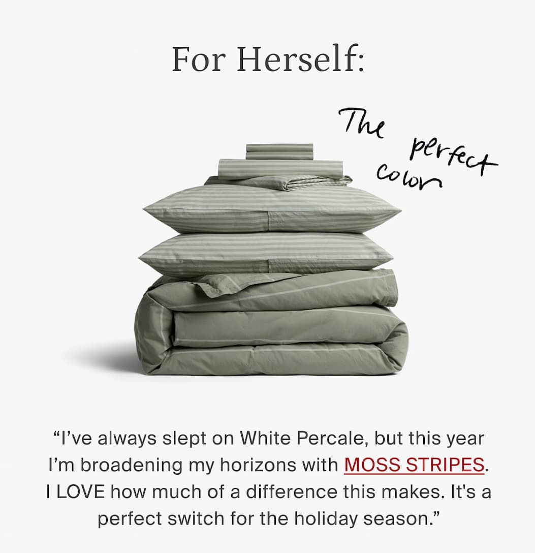 For herself: moss stripes