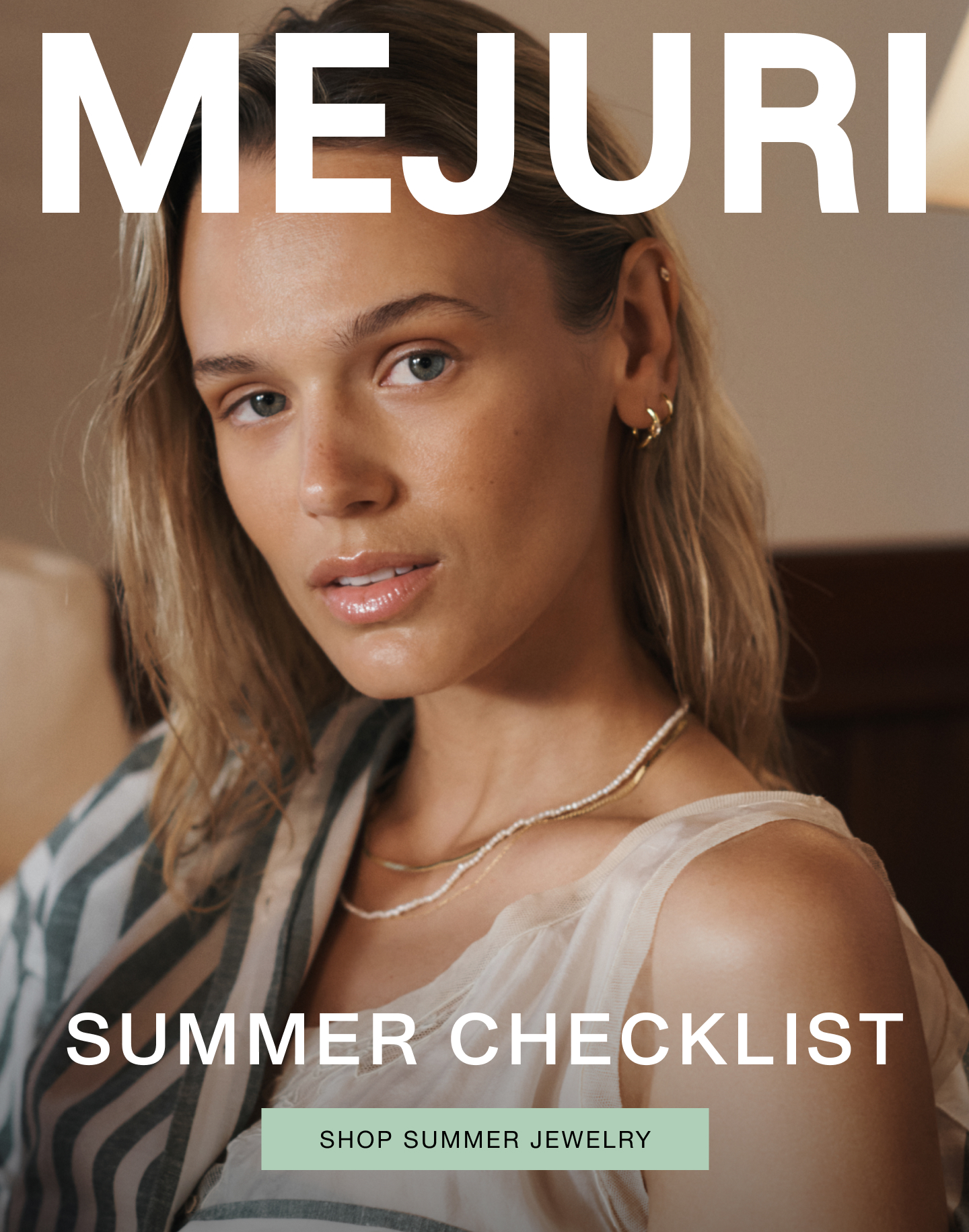 Mejuri. Summer Checklist. Shop Summer Jewelry.
