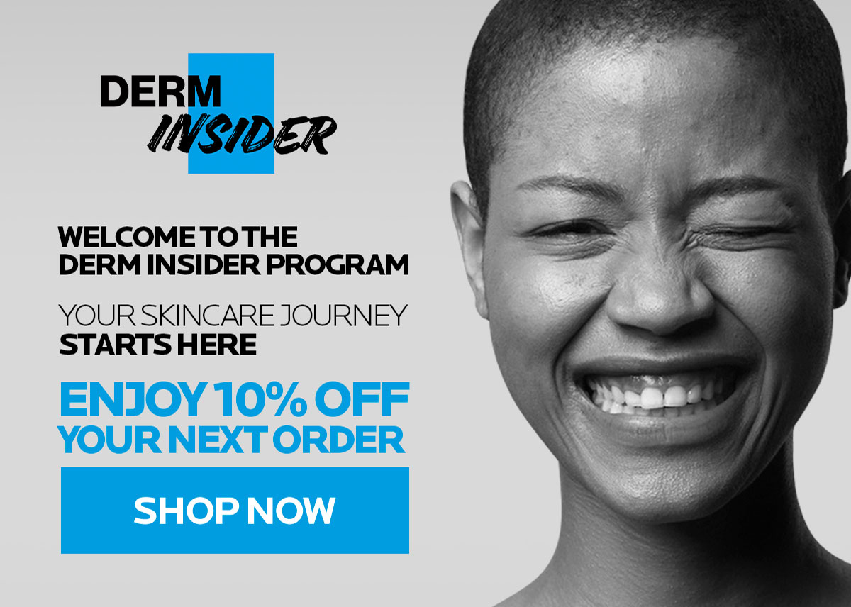 WELCOME TO THE DERM INSIDER PROGRAM