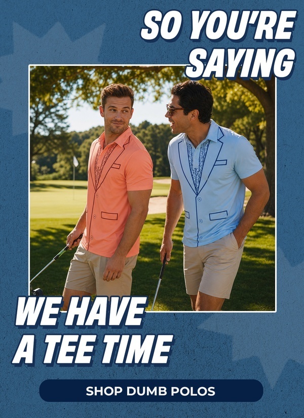 Dumb Golf Polos