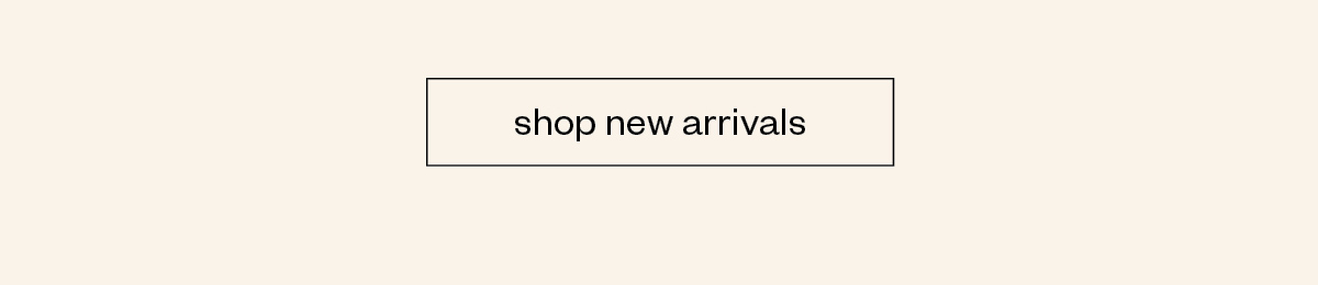 Shop New Arrivals