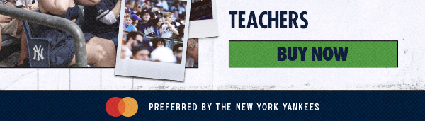 Teachers | Buy Now | Mastercard Preferred by the New York Yankees