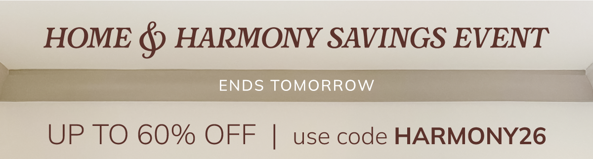 Home & Harmony Savings Event - up to 60% off.