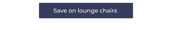 Save on lounge chairs