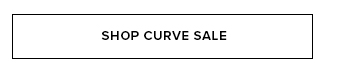 White button with black outline and bold black text 'SHOP CURVE SALE'. Click to find deals on fashionable curve and plus-size clothing.