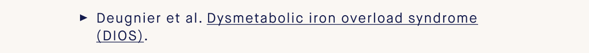 Deugnier et al. Dysmetabolic iron overload syndrome (DIOS)