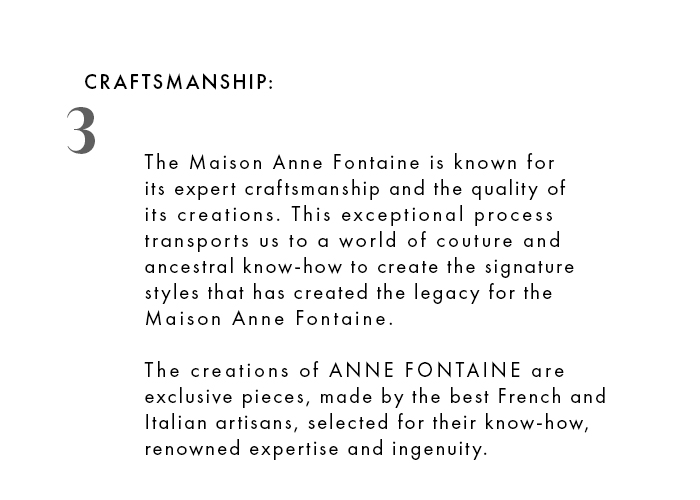 Discover The Craftsmanship Of ANNE FONTAINE