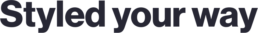 Styled your way