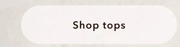 Shop tops