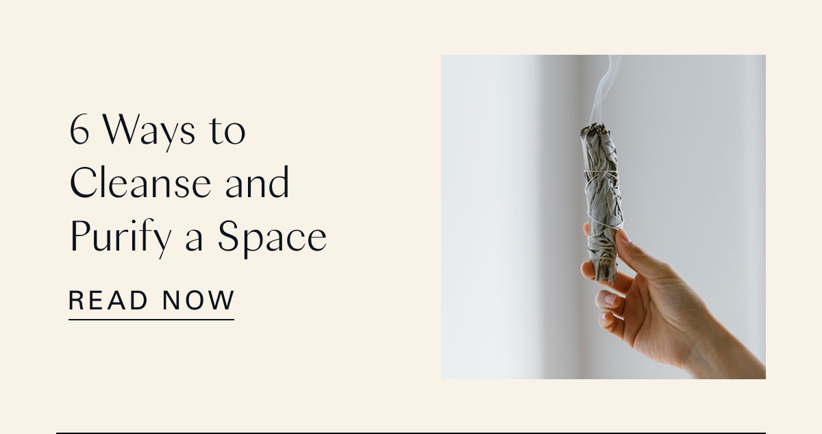 6 Ways to Cleanse and Purify a Space 