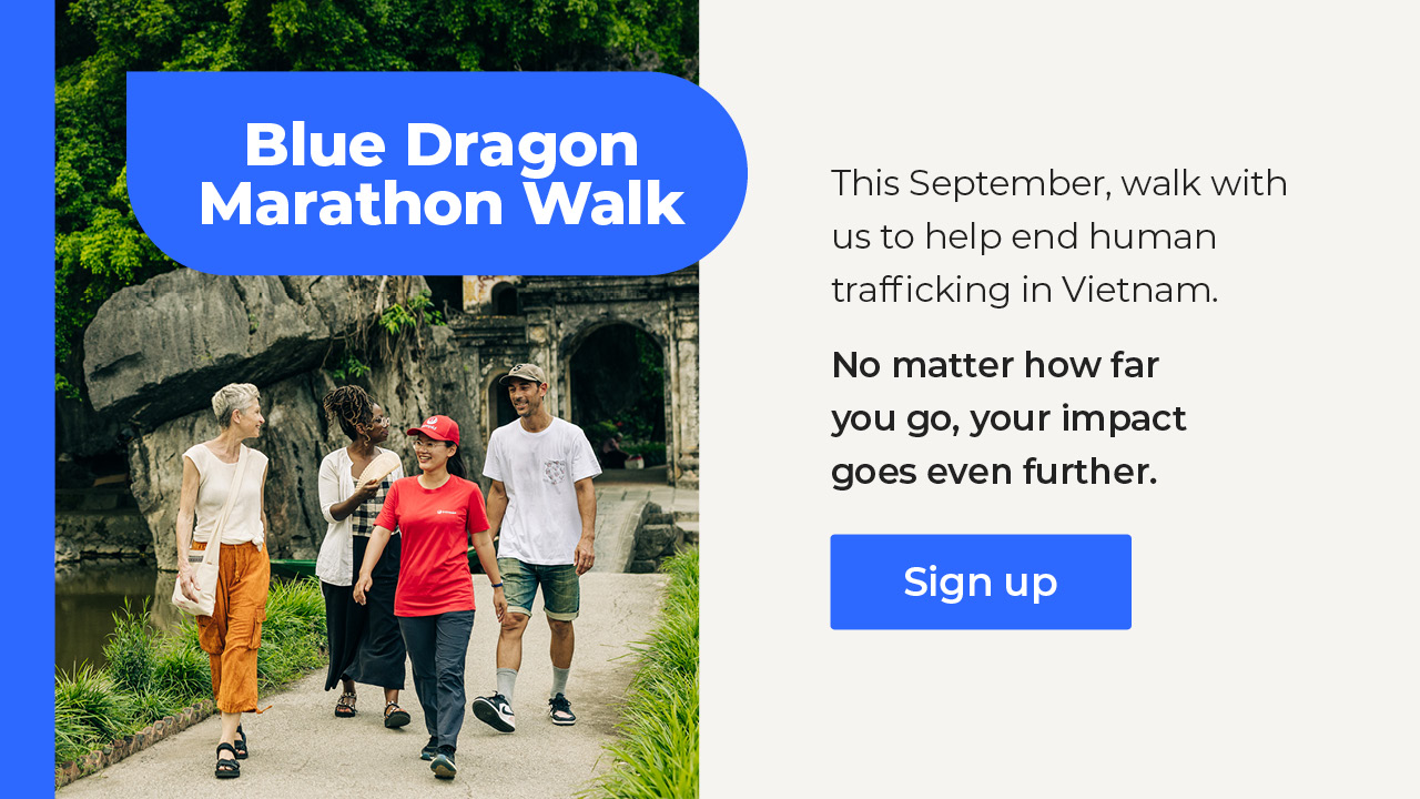 Blue Dragon Marathon Walk - Help end human trafficking in Vietnam