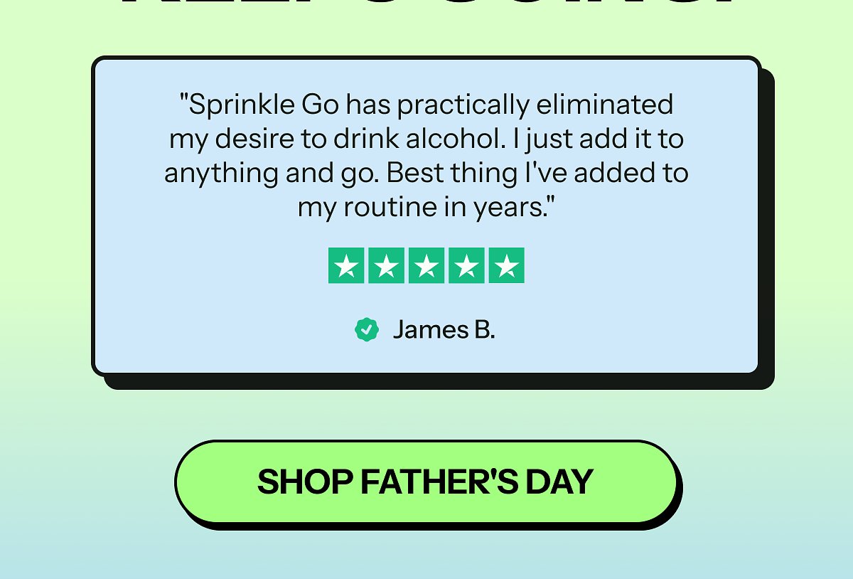 Testimonial about Sprinkle Go from James B, highlighting its benefits.
