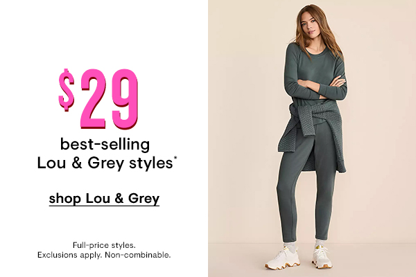 $29 Best-Selling Lout & Grey Styles