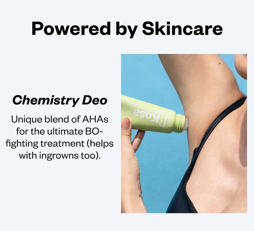 Chemistry Deo | Unique blend of AHAs for the ultimate BO-fighting treatment (helps with ingrowns too).