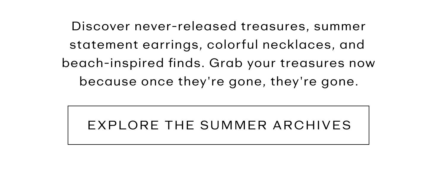 Explore the Summer Archives