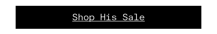 Shop His Sale