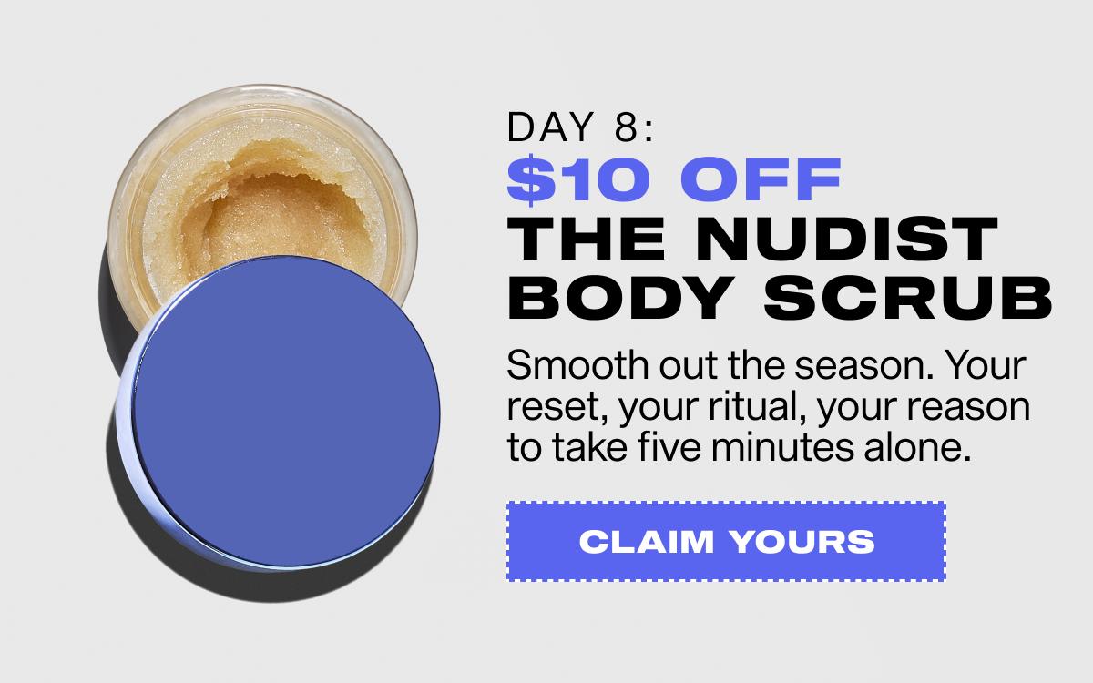 $10 OFF Body Scrub 