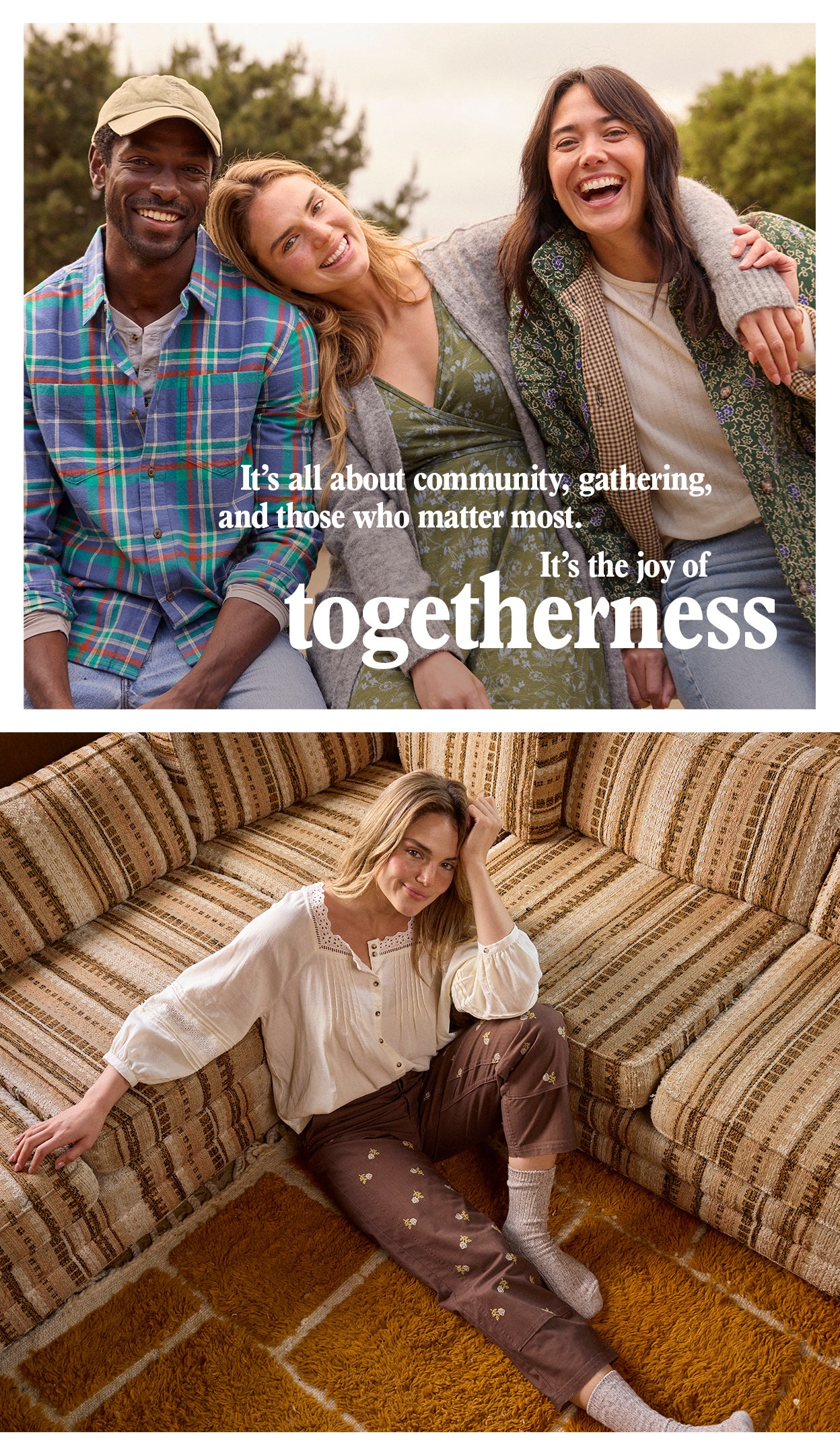 It's all about community, gathering, and those who matter most. It's the joy of togetherness.