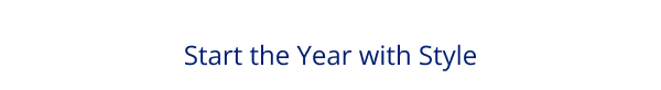 Start the Year with Style